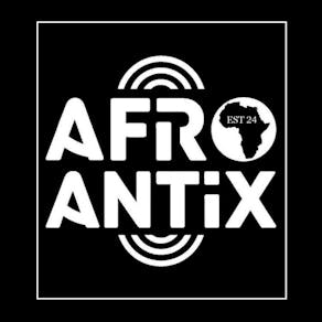 Afro Antix:OPENING NIGHT