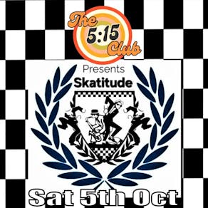 Skatitude Live at The 5:15 Club