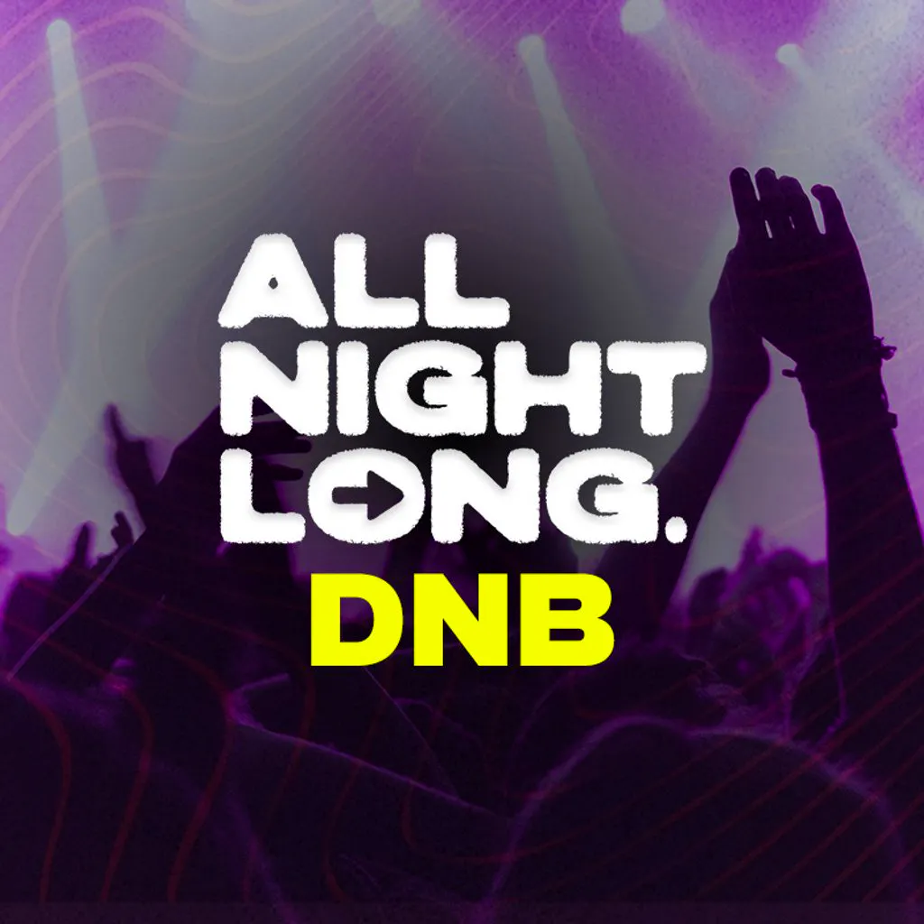 DnB All Night Long - Limited Free Tickets at Lightbox London,