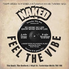 Naked "Feel The Vibe" at The Vale Vault