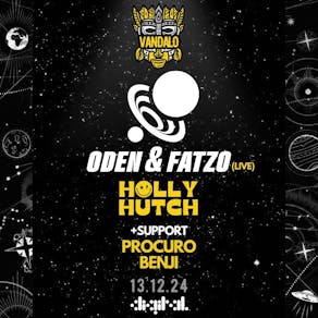 Vandalo Presents: Oden & Fatzo (Live), Holly Hutch & Residents