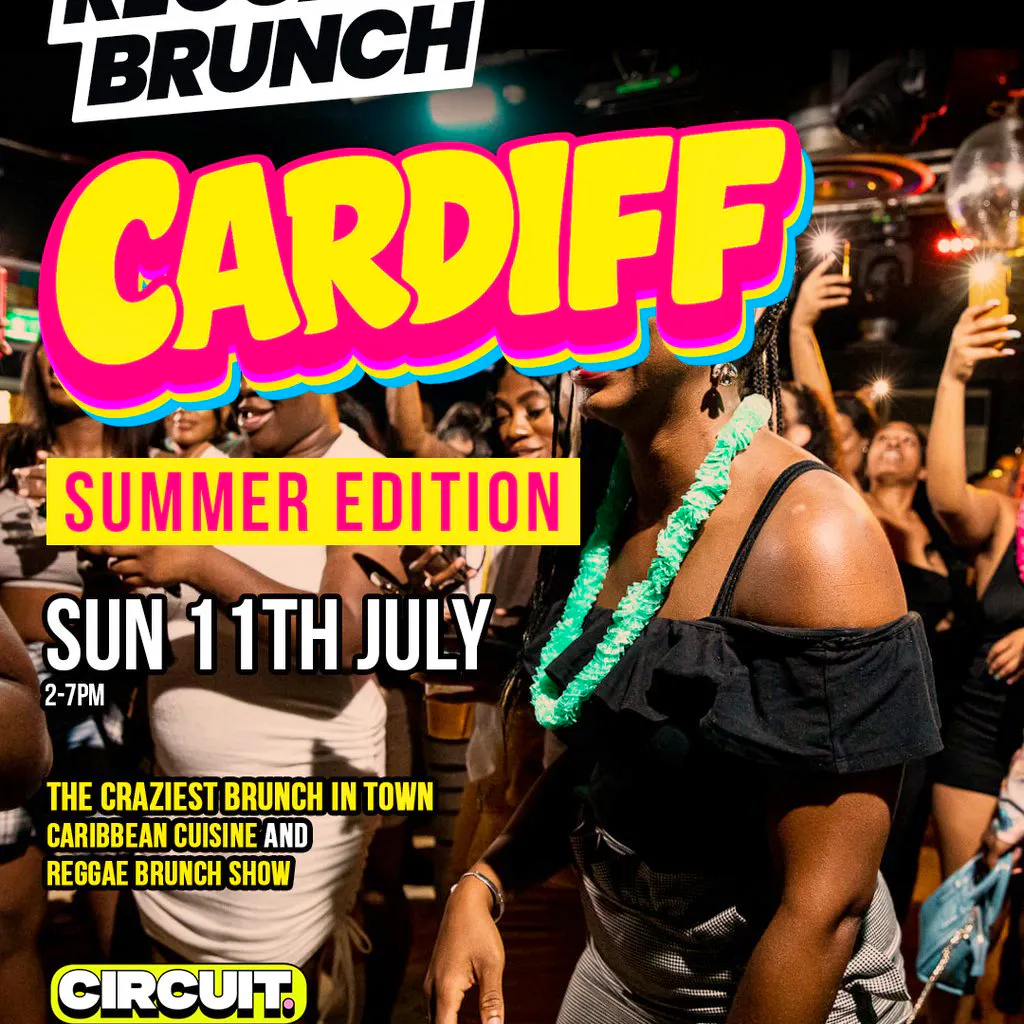 The Reggae Brunch - CARDIFF- Sat 11th July at Circuit Cardiff