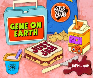 After School Club Presents: Gene On Earth, Pach & JustJam