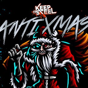 Keep it Steel : Anti-Xmas