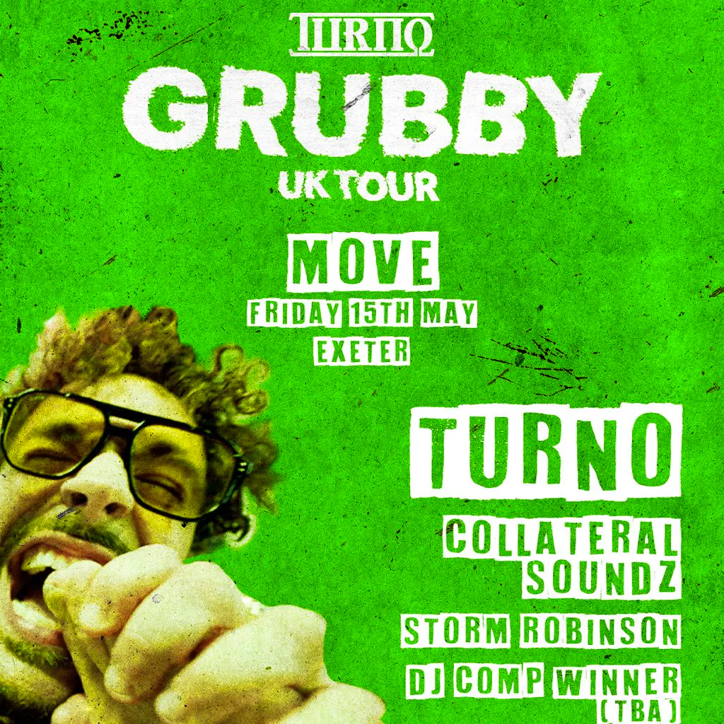 Turno | 'Grubby' UK Tour | 15.05.26 | Exeter at Move Exeter