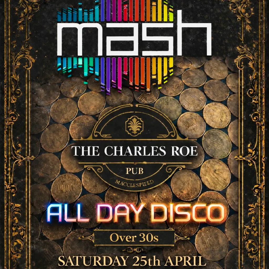 Mash Daytime Disco at The Charles Roe Pub at The Charles Roe Pub