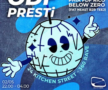 Below Zero presents: ODF w/ PRESTi 360° rave @ 24 kitchen street