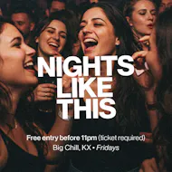 Nights Like This at Big Chill House