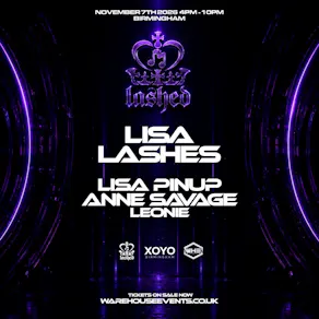 WHE Presents: Lashed Birmingham