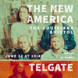 The New America + Telgate Tickets | The Louisiana Bristol  | Fri 24th June 2022 Lineup