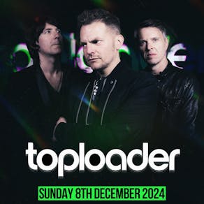 Toploader