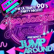 JUMP AROUND - The Ultimate 90s Party Night in Southend! at Cliffs Pavilion Maritime Room
