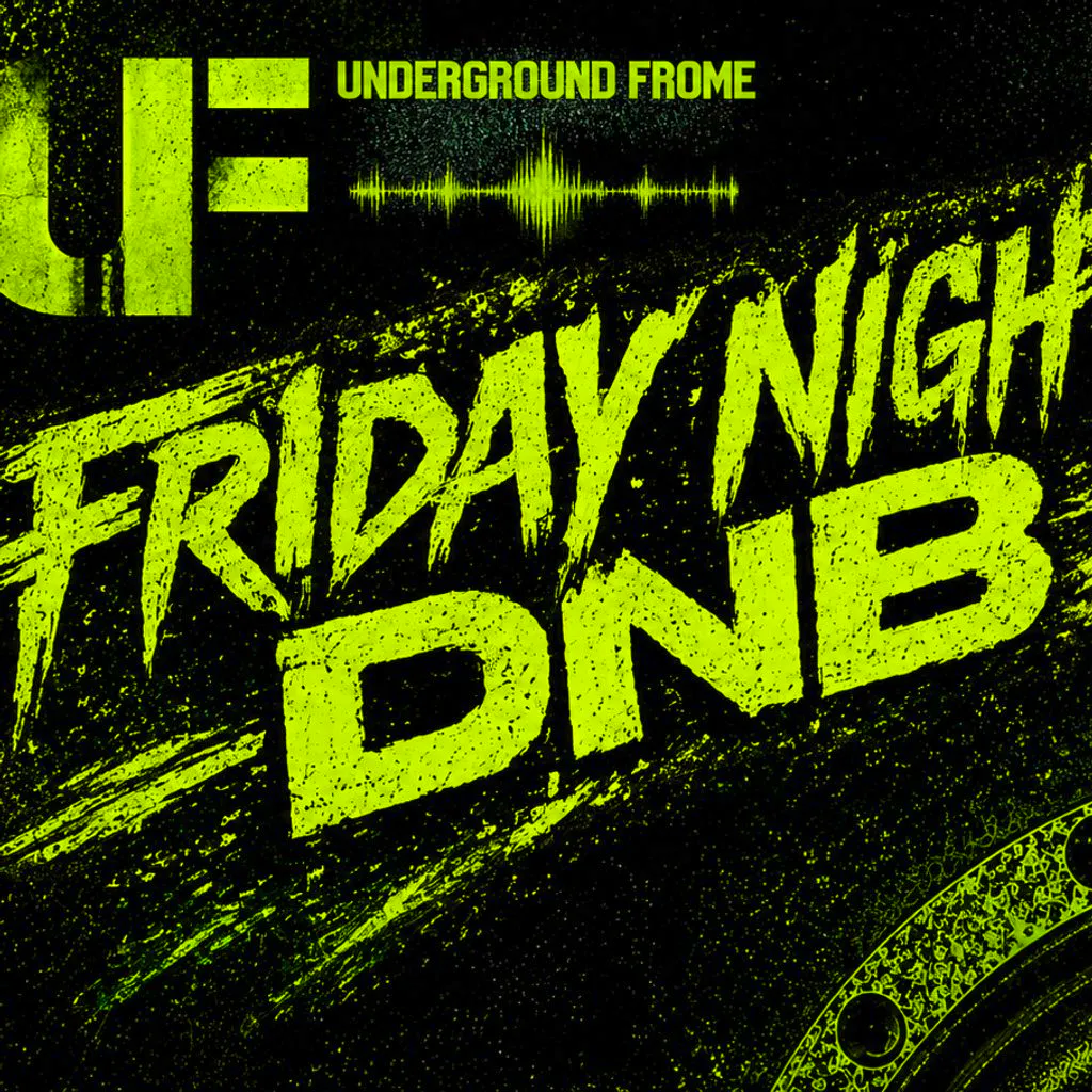 Underground Frome - Friday Night DnB at The Tunnels Frome