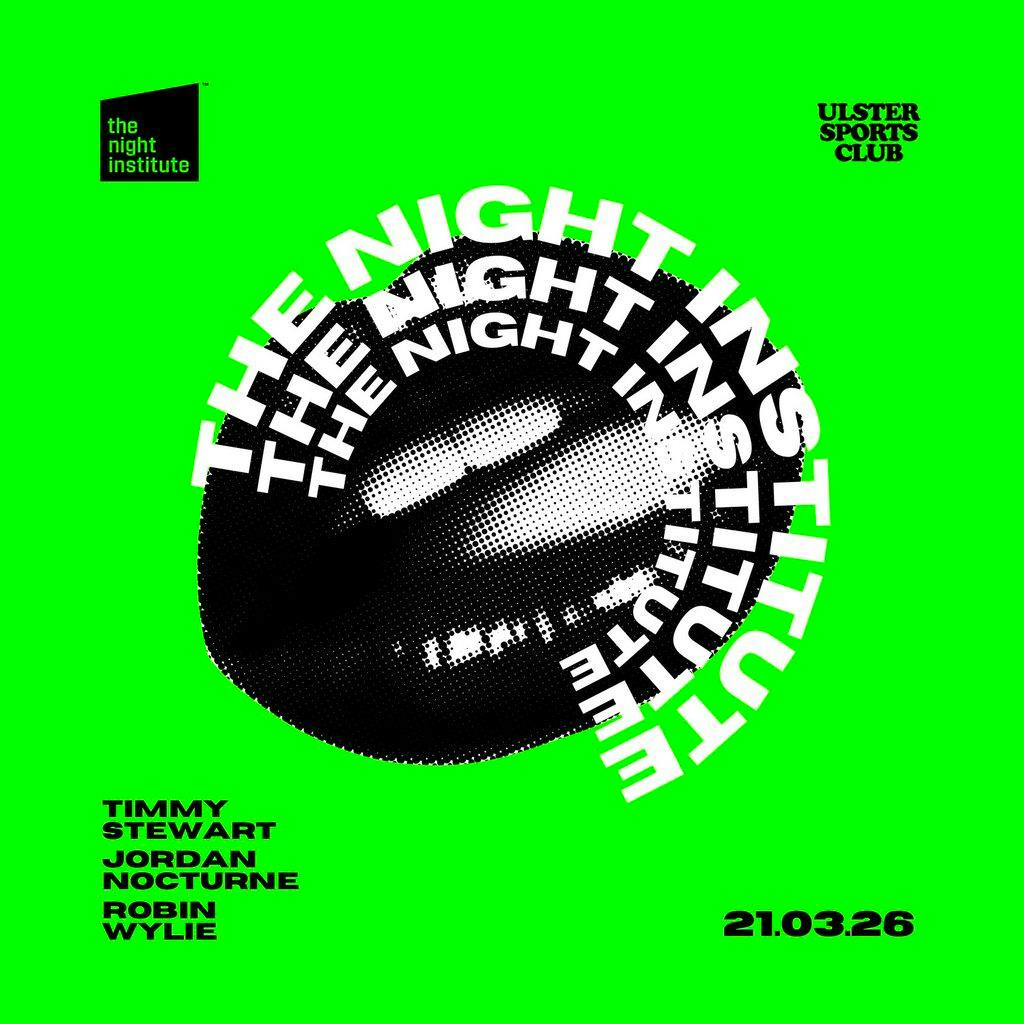 The Night Institute: March at Ulster Sports Club at Ulster Sports Club