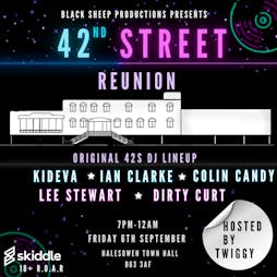 42nd Street Reunion Tickets | Halesowen Town Hall Halesowen  | Fri 6th September 2024 Lineup