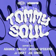 Tommy Soul & Support - Stopgap x HED at BLOOM Middlesbrough