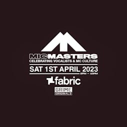 Mic Masters Tickets | Fabric London  | Sat 1st April 2023 Lineup
