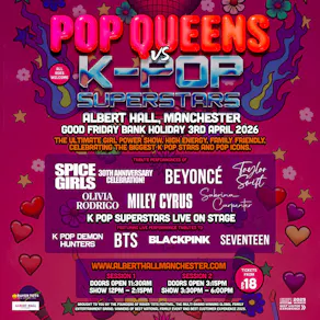 K Pop Superstars vs Pop Queens at Albert Hall Manchester