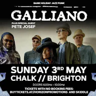 Galliano plus Pete Josef // Sun 3rd May // Chalk // Brighton at Chalk Brighton