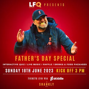 Fathers Day Quiz & Lunch at Shankly Hotel