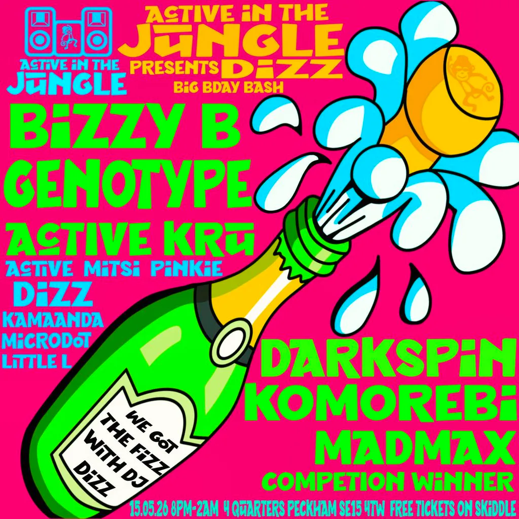 Active In The Jungle Presents Dizz Big Birthday bash at The Four Quarters