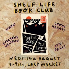 Shelf Life Book Club: Prophet Song by Paul Lynch | August 14th at Corp Market