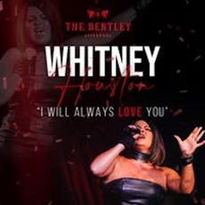 An Evening with Whitney at The Bentley