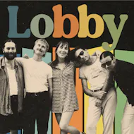 Lobby: The E.P. Launch at Muthers Studio