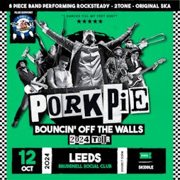 PorkPie Live plus Pretty Green (The Jam) Tickets | Brudenell Social Club Leeds  | Sat 12th October 2024 Lineup