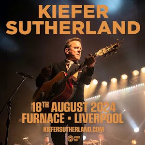 Kiefer Sutherland - Liverpool
