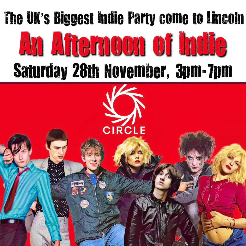 An Afternoon of Indie: LINCOLN (Over 30s Only), 3pm-7pm at Circle Lincoln