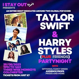 Taylor Swift vs Harry Styles Party Night - Colchester Tickets | Three Wise Monkeys Colchester  | Fri 25th August 2023 Lineup
