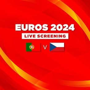 Portugal vs Czech Republic - Euros 2024 - Live Screening