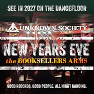 Unknown Society Presents: New Year's Eve | Funk, Disco & House at The Booksellers Arms