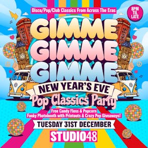 GIMME GIMME GIMME: The Pop Classics NYE Party | NYE 2024