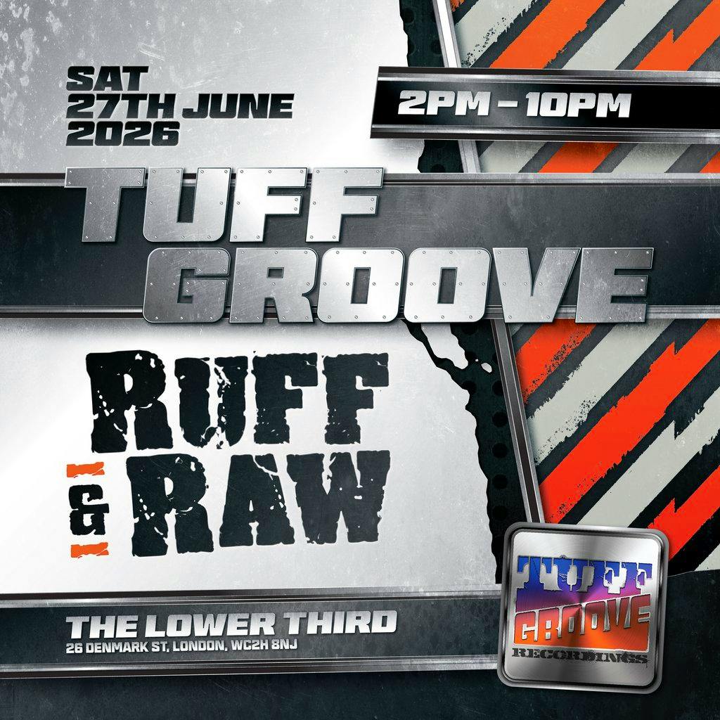 Tuff Groove - Ruff & Raw at The Lower Third