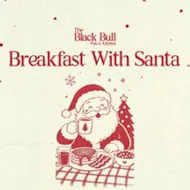 Breakfast With Santa at The Black Bull Pub