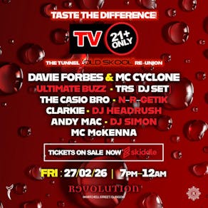 The Tunnel 'OLD SKOOL' Re-Union