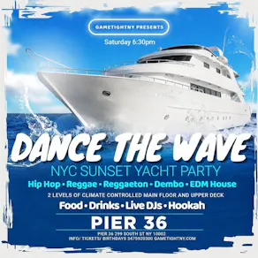 NYC Dance the Wave Saturday Sunset Booze Cruise Yacht Party