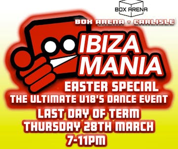 Ibiza Mania - The Ultimate Under 18's Dance Event