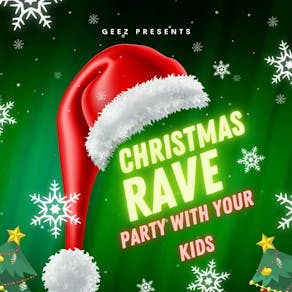 Party with your kids! Christmas Rave