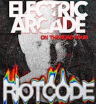 Electric Arcade Presents: Riot Code + Shay Whelan / Sean Carlin