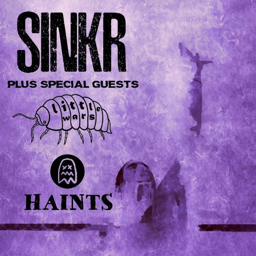 SINKR with Little Wars & Haints at Aatma Manchester