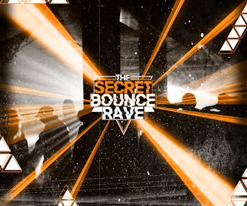 The Secret Bounce Rave - Wigan