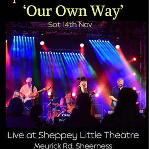 Fleetwood Mac - Our Own Way - Sheppey Little Theatre