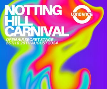 Notting Hill Carnival - Open Air Secret Stage (MONDAY)