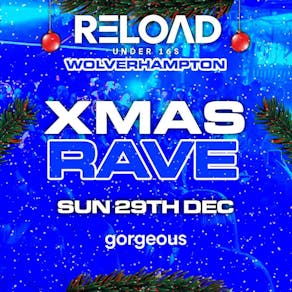 Reload Under 16s Wolverhampton - Christmas Rave