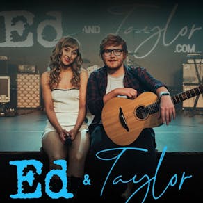 Ed and Taylor