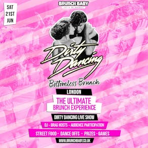 Dirty Dancing Bottomless Brunch - London