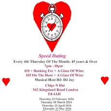 Speed Dating 45 Years & Over. Thursdays at Chips N Dat